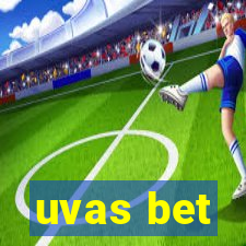 uvas bet