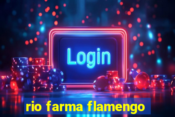 rio farma flamengo