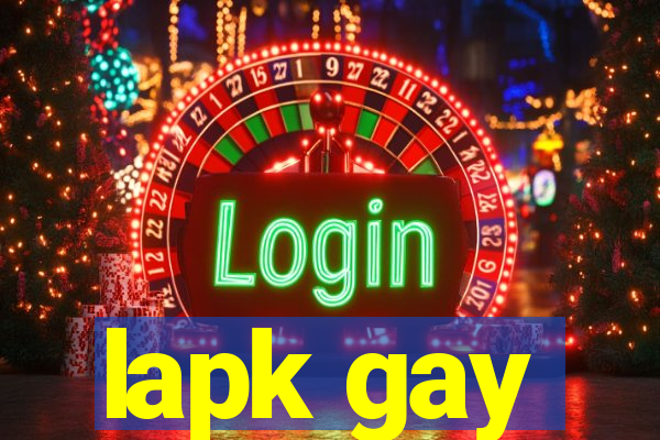 lapk gay