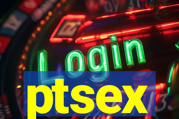 ptsex