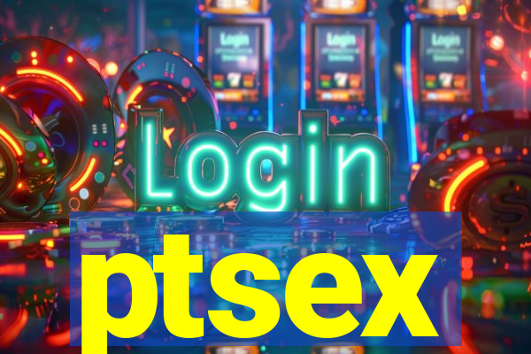 ptsex