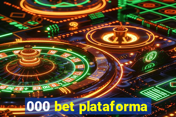 000 bet plataforma