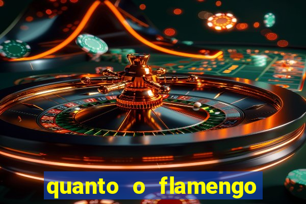 quanto o flamengo ta pagando no jogo de hoje