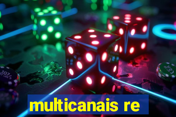 multicanais re