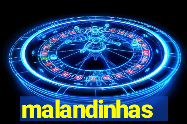 malandinhas