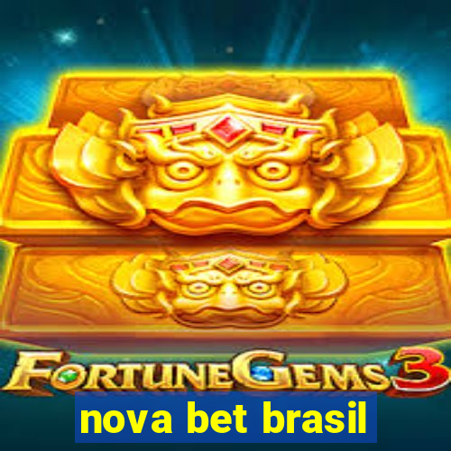 nova bet brasil