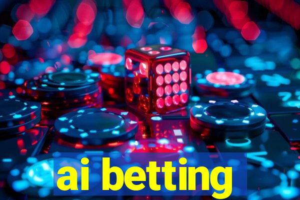 ai betting