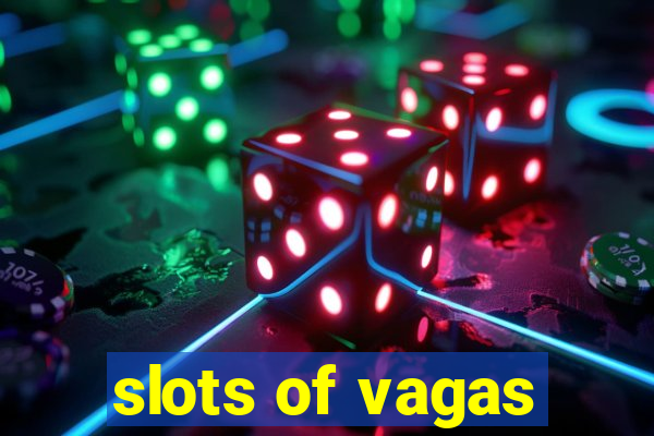 slots of vagas