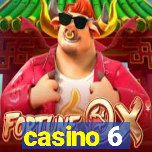 casino 6