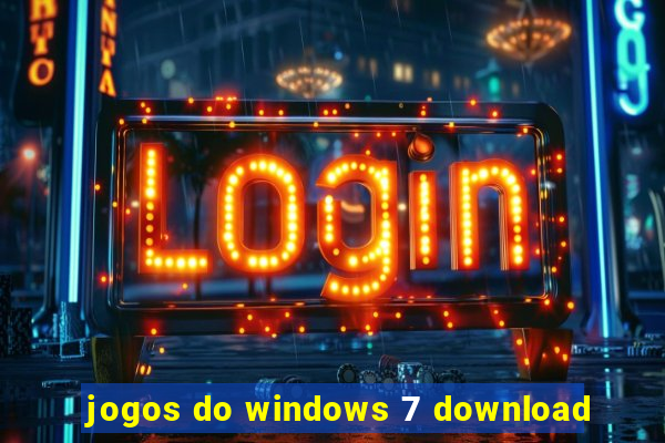 jogos do windows 7 download