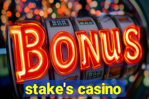 stake's casino