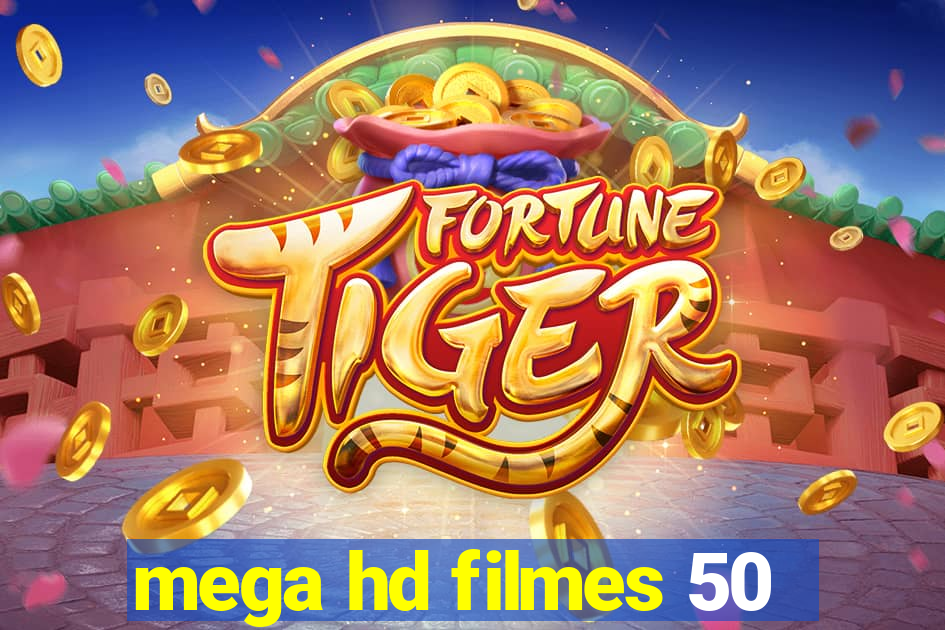 mega hd filmes 50