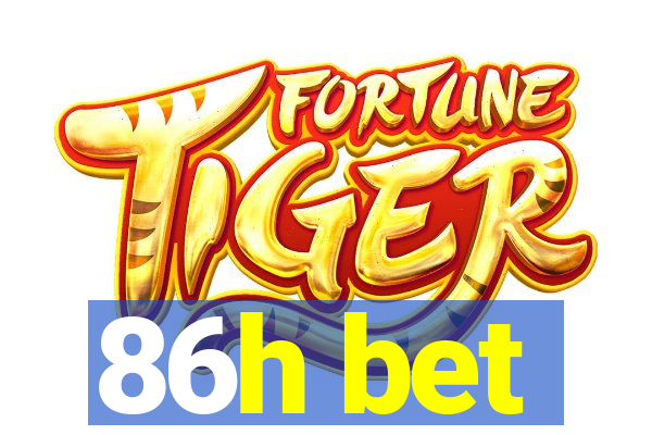 86h bet