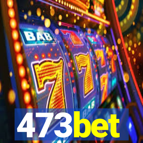 473bet