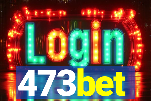 473bet