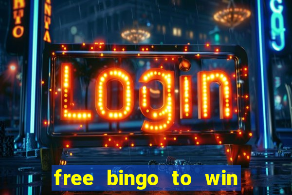 free bingo to win real money