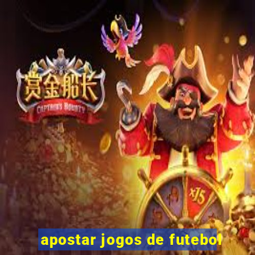 apostar jogos de futebol