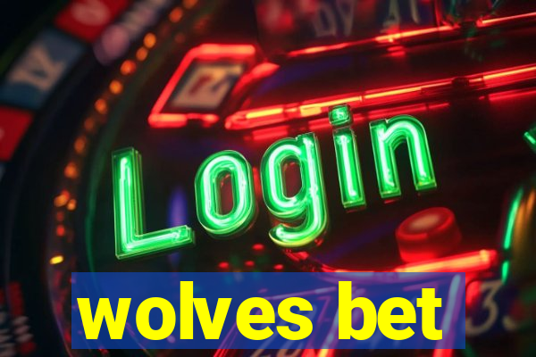 wolves bet