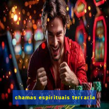 chamas espirituais terraria