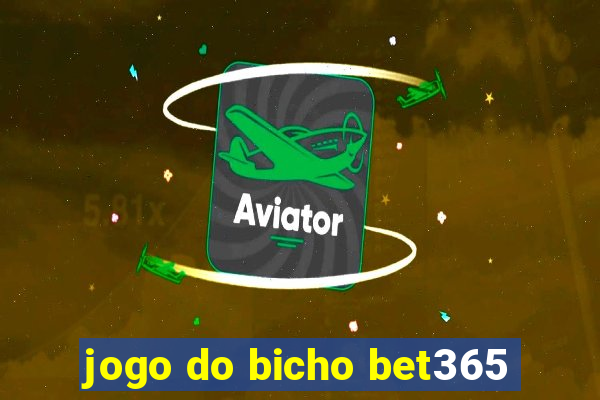 jogo do bicho bet365