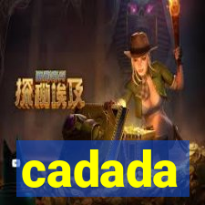 cadada