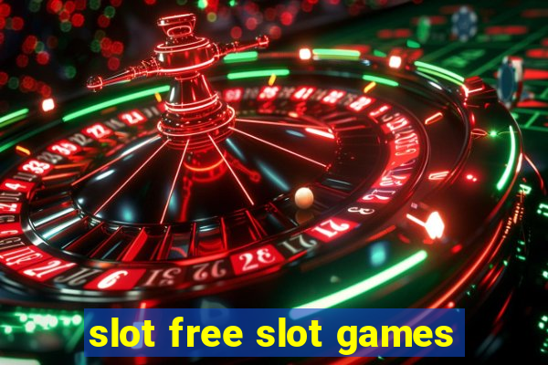 slot free slot games