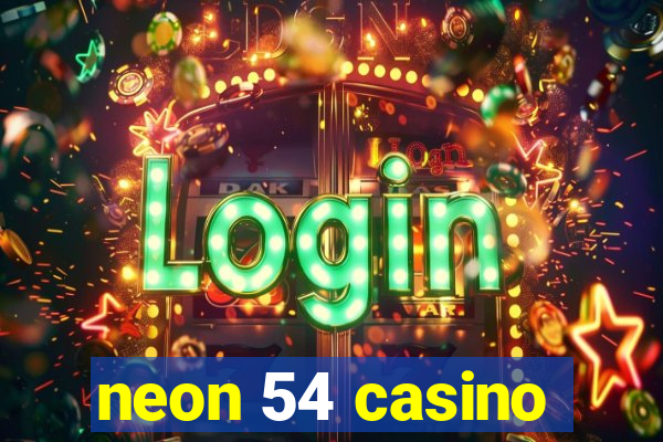 neon 54 casino