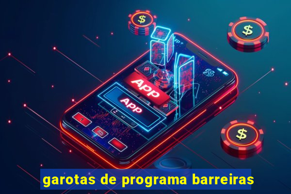 garotas de programa barreiras