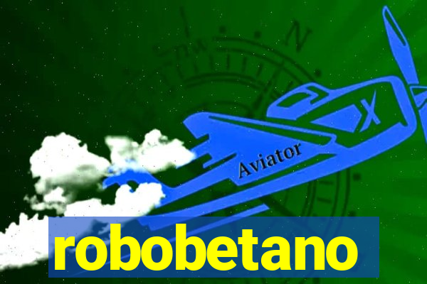 robobetano