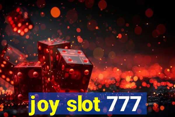 joy slot 777