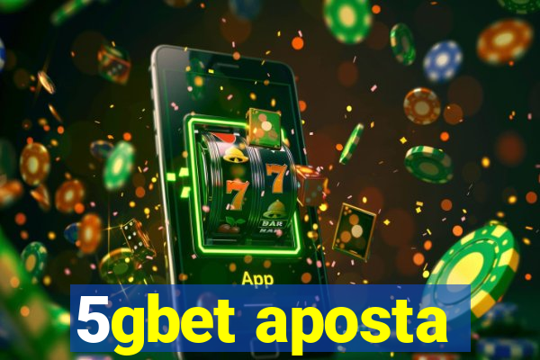 5gbet aposta