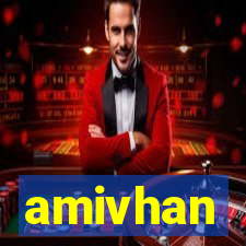 amivhan