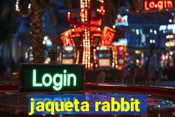 jaqueta rabbit