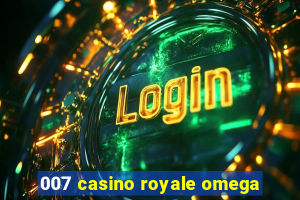 007 casino royale omega