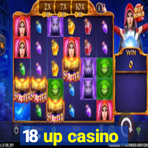 18 up casino