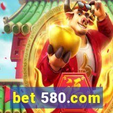 bet 580.com