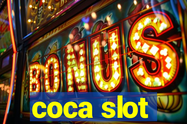 coca slot