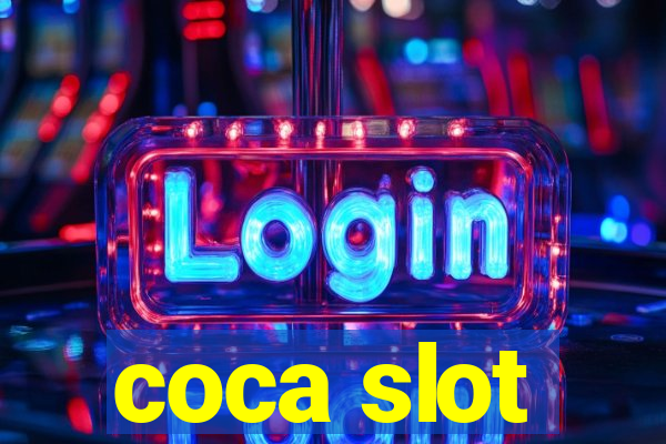 coca slot