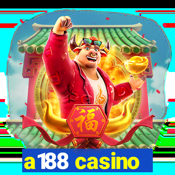 a188 casino