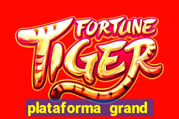 plataforma grand slots paga mesmo