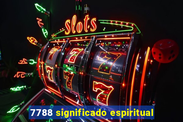 7788 significado espiritual