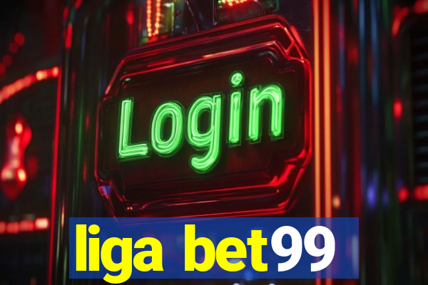 liga bet99