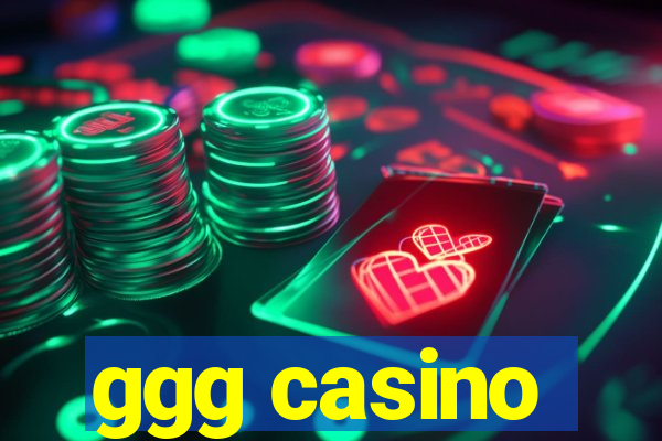 ggg casino