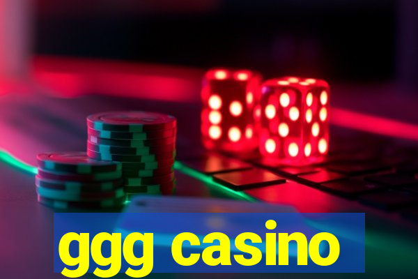 ggg casino