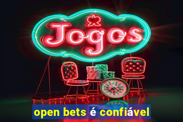 open bets é confiável