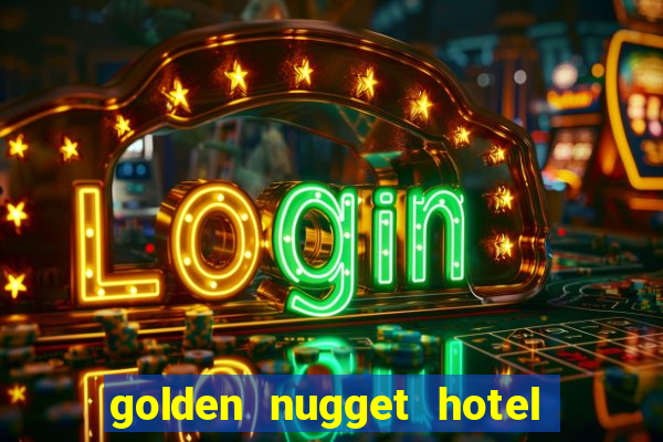 golden nugget hotel & casino las vegas