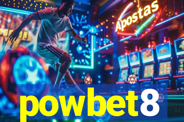 powbet8