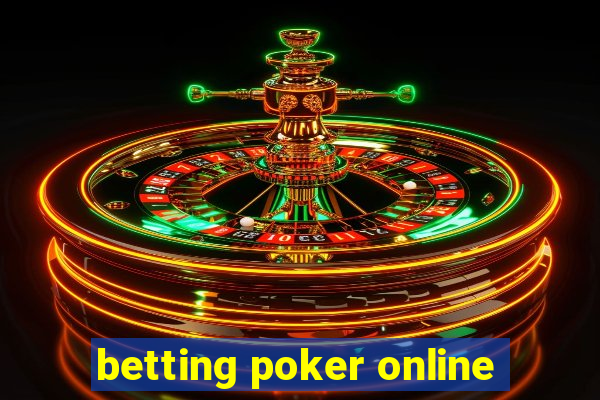 betting poker online