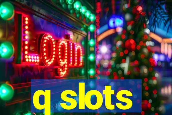 q slots