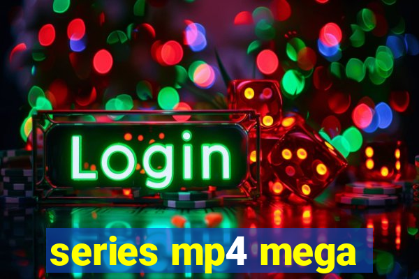 series mp4 mega